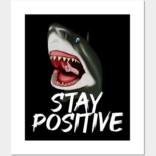 Shark, Stay Positive, Motivational Posters and Art
